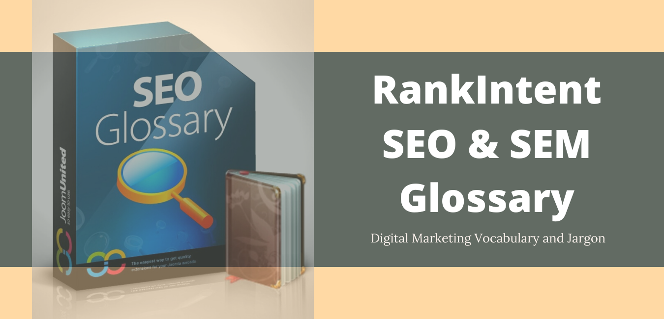 Search Engine Optimization & Marketing Glossary – A to Z